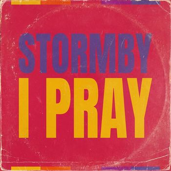 Stormby - I Pray