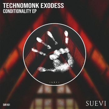Technomonk Exodess - Conditionality EP