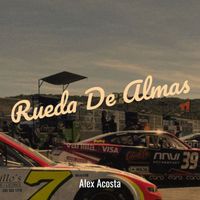 Alex Acosta - Rueda De Almas