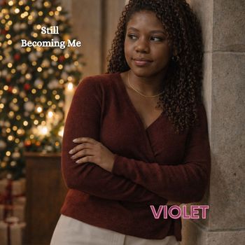 Violet - Still Becoming Me