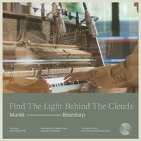 Muriël Bostdorp - Find The Light Behind The Clouds (Andante Piano Sessions)