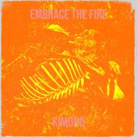 KImono - Embrace the Fire