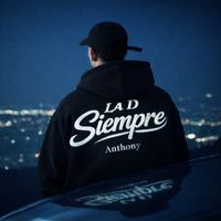 Anthony - LA D SIEMPRE