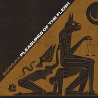 Bong-Ra - Pleasures of the Flesh