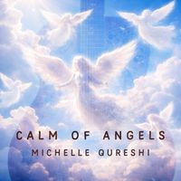 Michelle Qureshi - Calm of Angels
