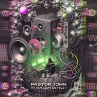Pastor John - Attention Deficit