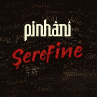 Pinhani - Şerefine