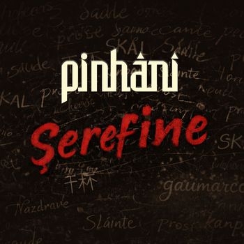 Pinhani - Şerefine