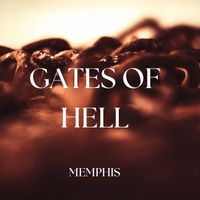 Memphis - Gates of Hell (Explicit)