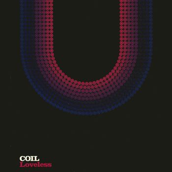 COIL - Loveless