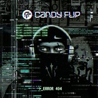 Candy Flip - ERROR 404 (Explicit)