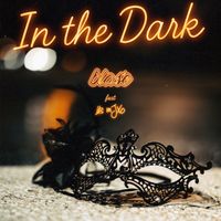 Blasé - In The Dark