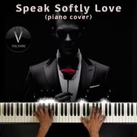 Voltaire - Speak Softly Love (Piano Cover)