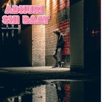 Rohit Kumar - Adhuri Shi Baat