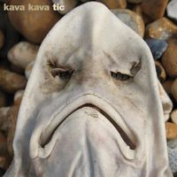 Kava Kava - Tic (Explicit)