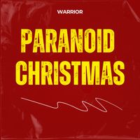 Warrior - Paranoid Christmas (Explicit)