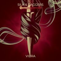 VIBRA - Silk & Daggers
