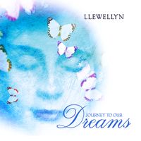Llewellyn - Journey to our Dreams