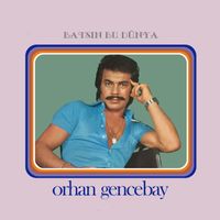 Orhan Gencebay - Batsın Bu Dünya (Remastered)