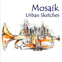 Mosaik - Urban Sketches