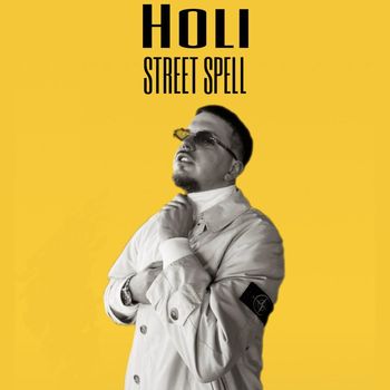 Holi - STREER SPELL (Explicit)