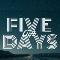 GIFT - 5 Days