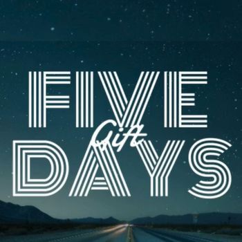 GIFT - 5 Days