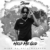 Shone - Help Me God