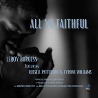 Leroy Burgess - All Ye Faithful (2025 Remastered)