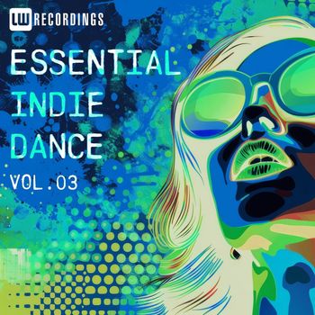 Various Artists - Essential Indie Dance, Vol. 03 (Explicit)