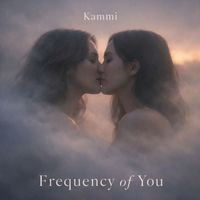 Kammi - Frequency of You