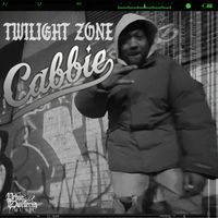 Cabbie - Twilight Zone (Explicit)