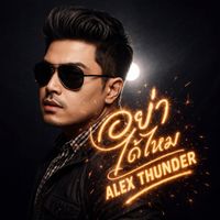 Alex Thunder - อย่าได้ไหม