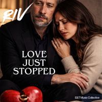 Riv - Love Just Stopped