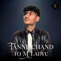 MoNTy - Tanne Chand to M Ladyu