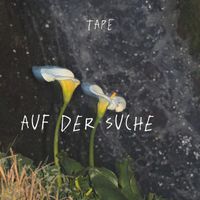 Tape - Auf Der Suche