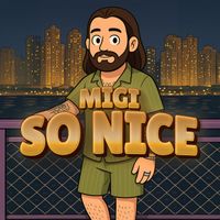 Migi - So Nice (Explicit)