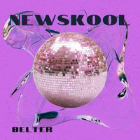 BELTER - Newskool