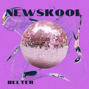BELTER - Newskool