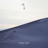 Notre Dame - With You