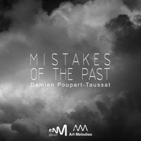 Damien Poupart-Taussat - Mistakes of the Past