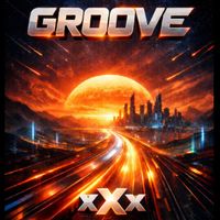xXx - Groove