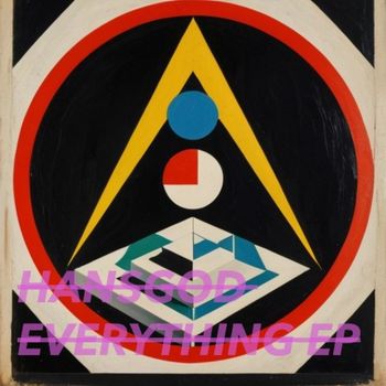 Hansgod - Everything EP