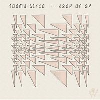 Toomy Disco - Keep On EP