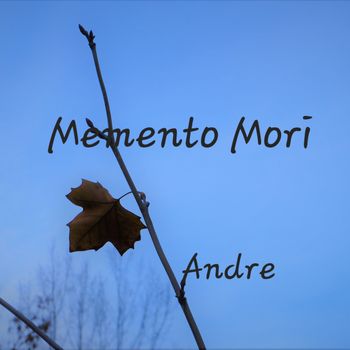 Andre - Memento Mori