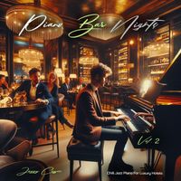 Jazzy Coffee - Piano Bar Nights - Chill Jazz Piano For Luxury Hotels, Vol. 2