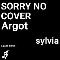 sylvia - Argot