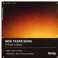 leroy - NEW YEARS SONG (Explicit)