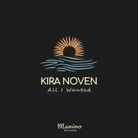 Kira Noven - All I Wanted