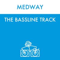 Medway - The Bassline Track